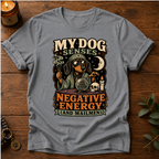 My Dog Senses T-Shirt
