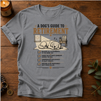 Dog's Guide To Retirement T-Shirt