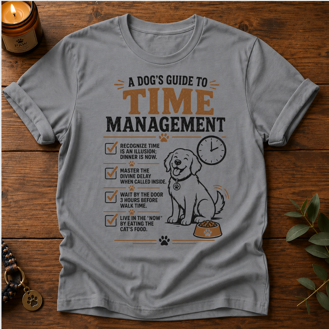 Dog's Guide To Time Management T-Shirt