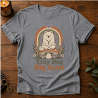 Tiny Dog Big Aura T-Shirt