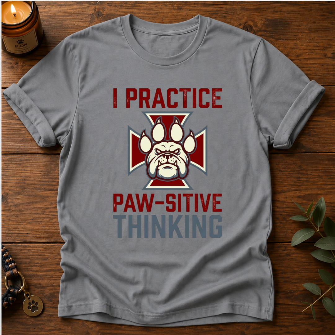 Paw-sitive Thinking T-Shirt