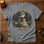 Trust The Universe T-Shirt
