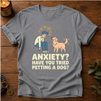 Anxiety Petting Dog T-Shirt
