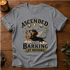 Ascended Still Barking T-Shirt