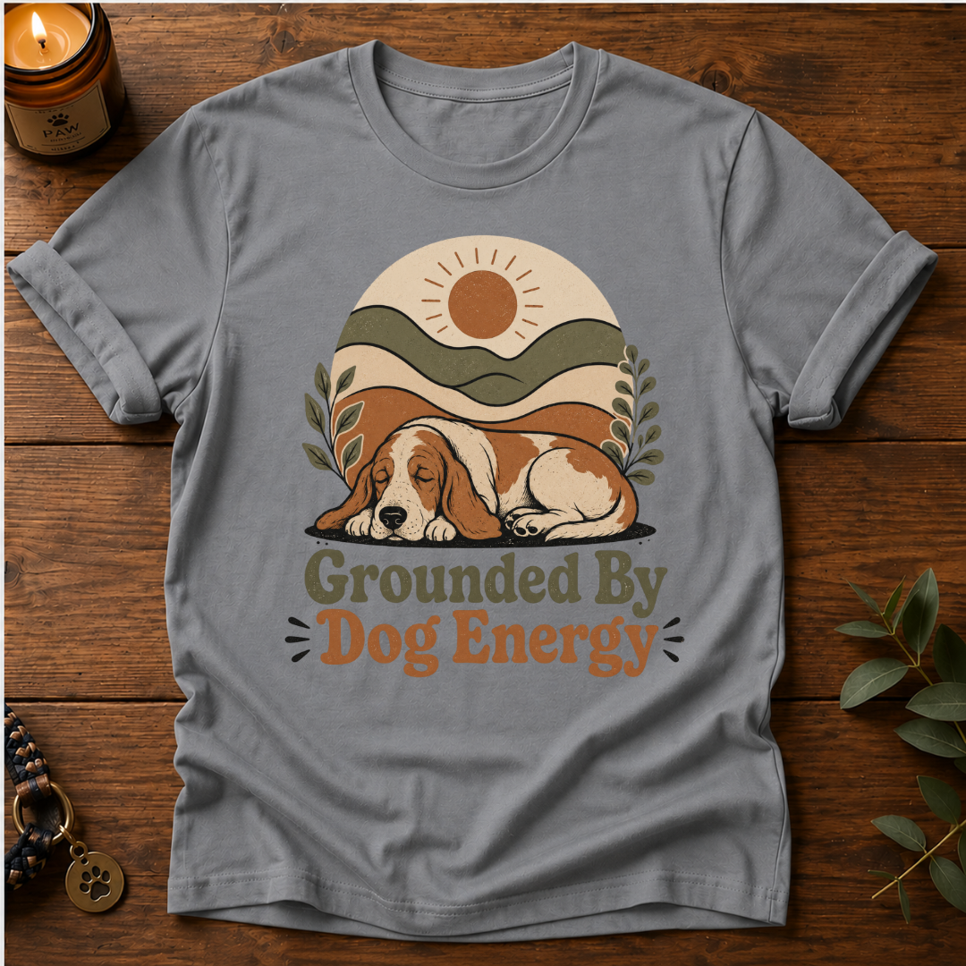 Grounded Dog Energy T-Shirt