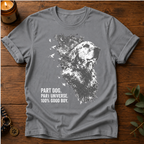 Part Dog Part Universe T-Shirt