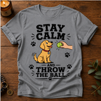 Stay Calm T-Shirt