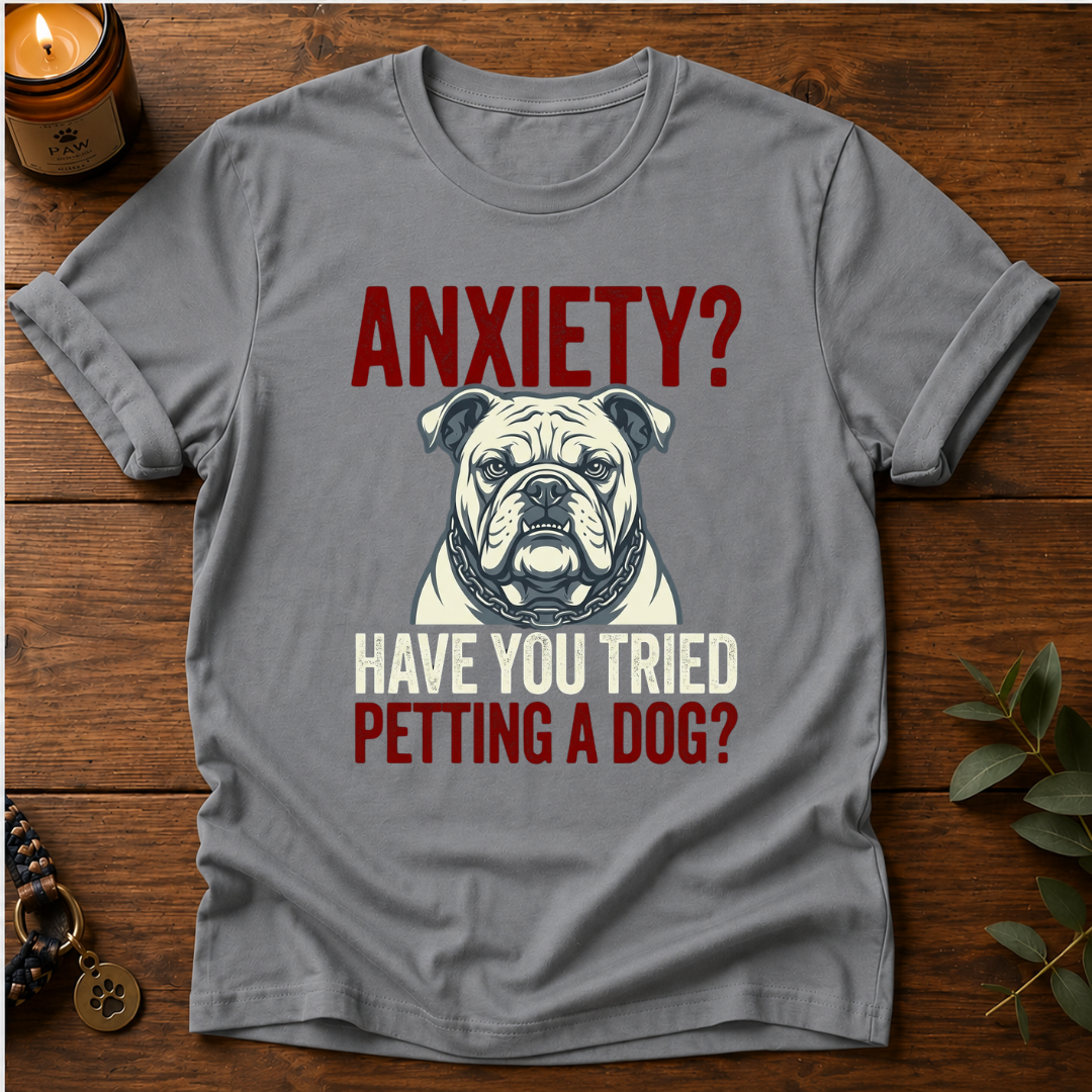 Anxiety Bulldog T-Shirt