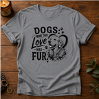 Dogs: Proof T-Shirt