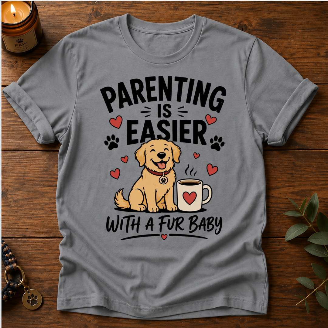 Parenting Is Easier T-Shirt