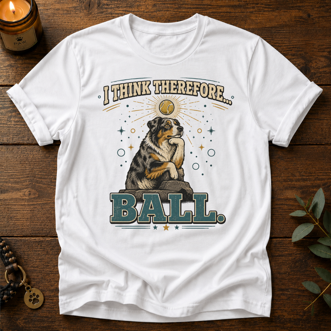 I Think Therefore T-Shirt