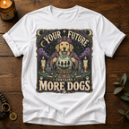 Your Future T-Shirt