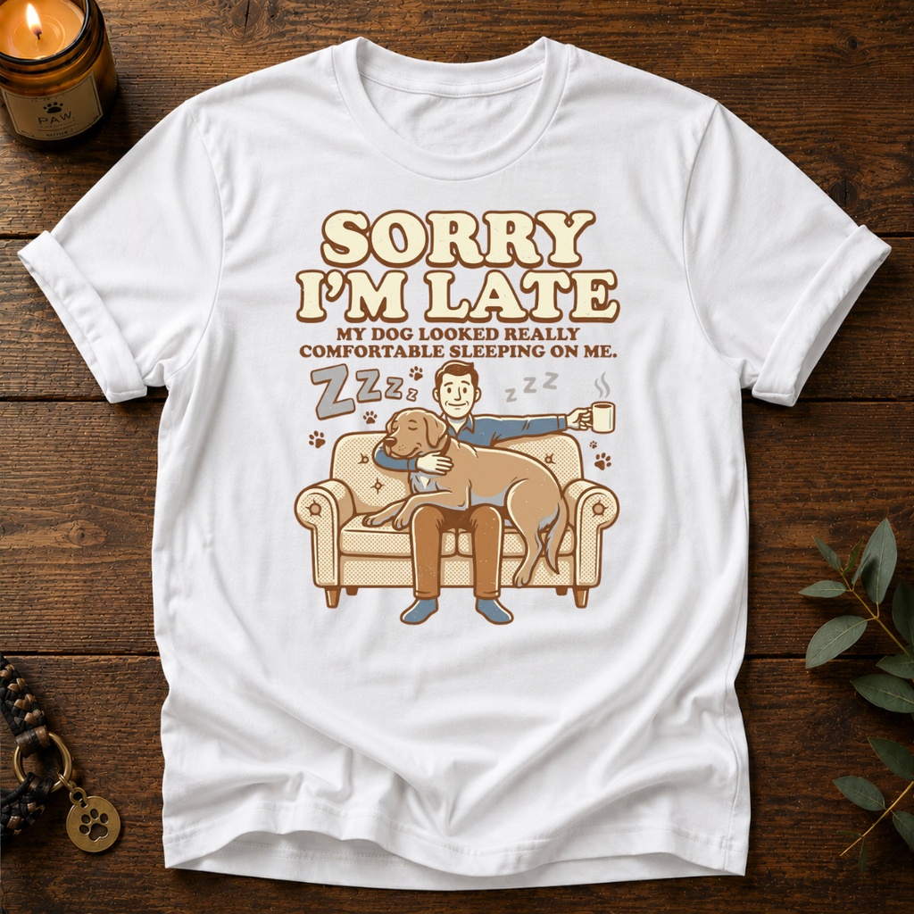 Sorry I'm Late ZZZ T-Shirt