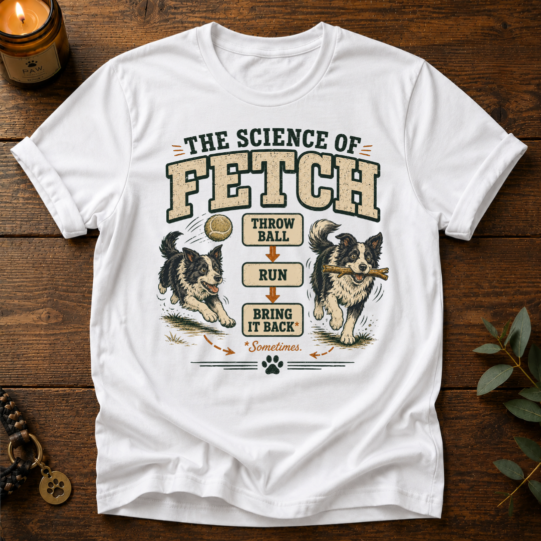 Science Of Fetch T-Shirt