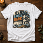 Live Laugh Bark T-Shirt