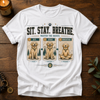 Sit Stay Breathe T-Shirt
