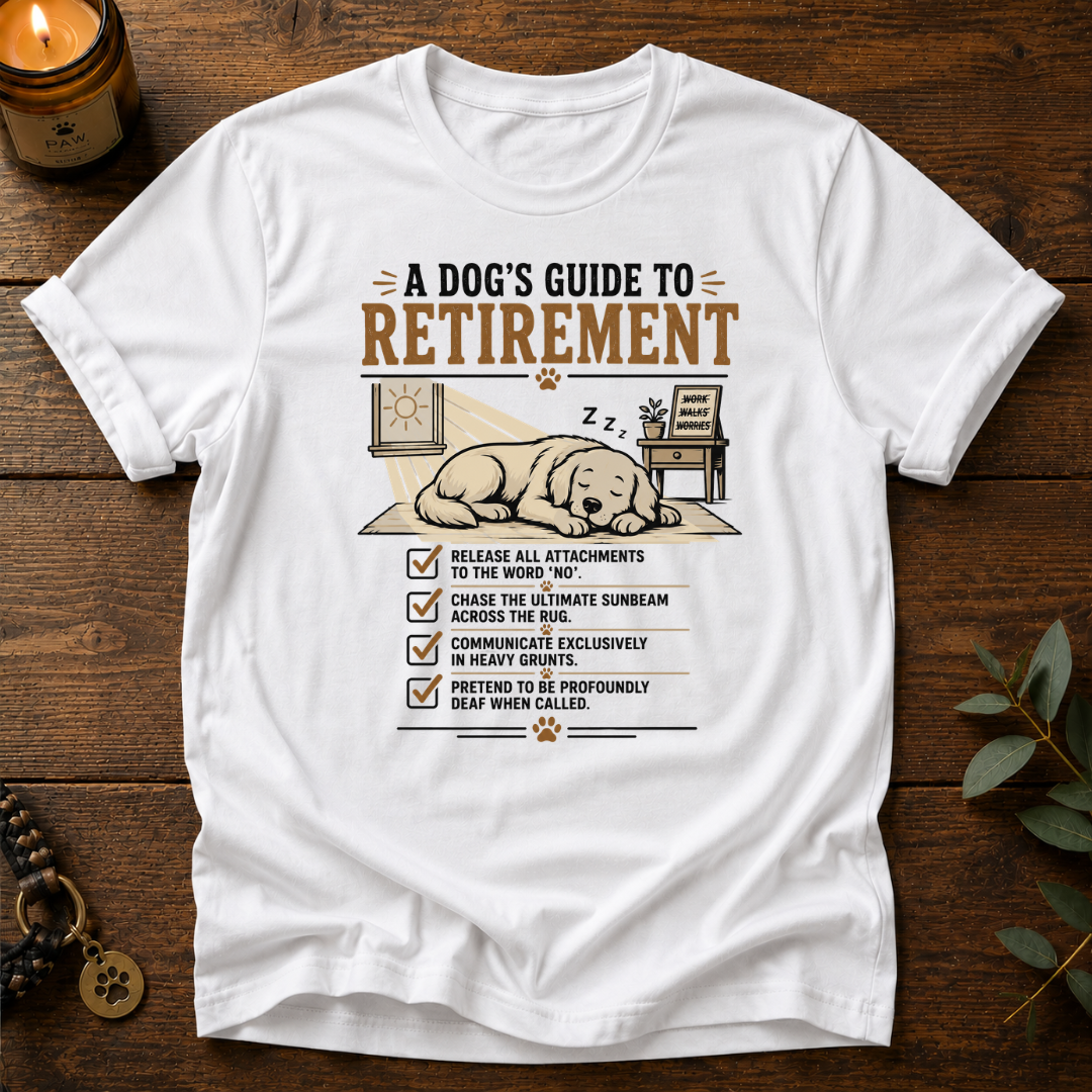 Dog's Guide To Retirement T-Shirt