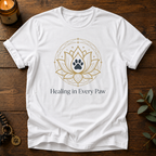 Healing In Every Paw T-Shirt