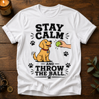 Stay Calm T-Shirt