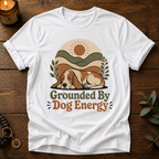 Grounded Dog Energy T-Shirt