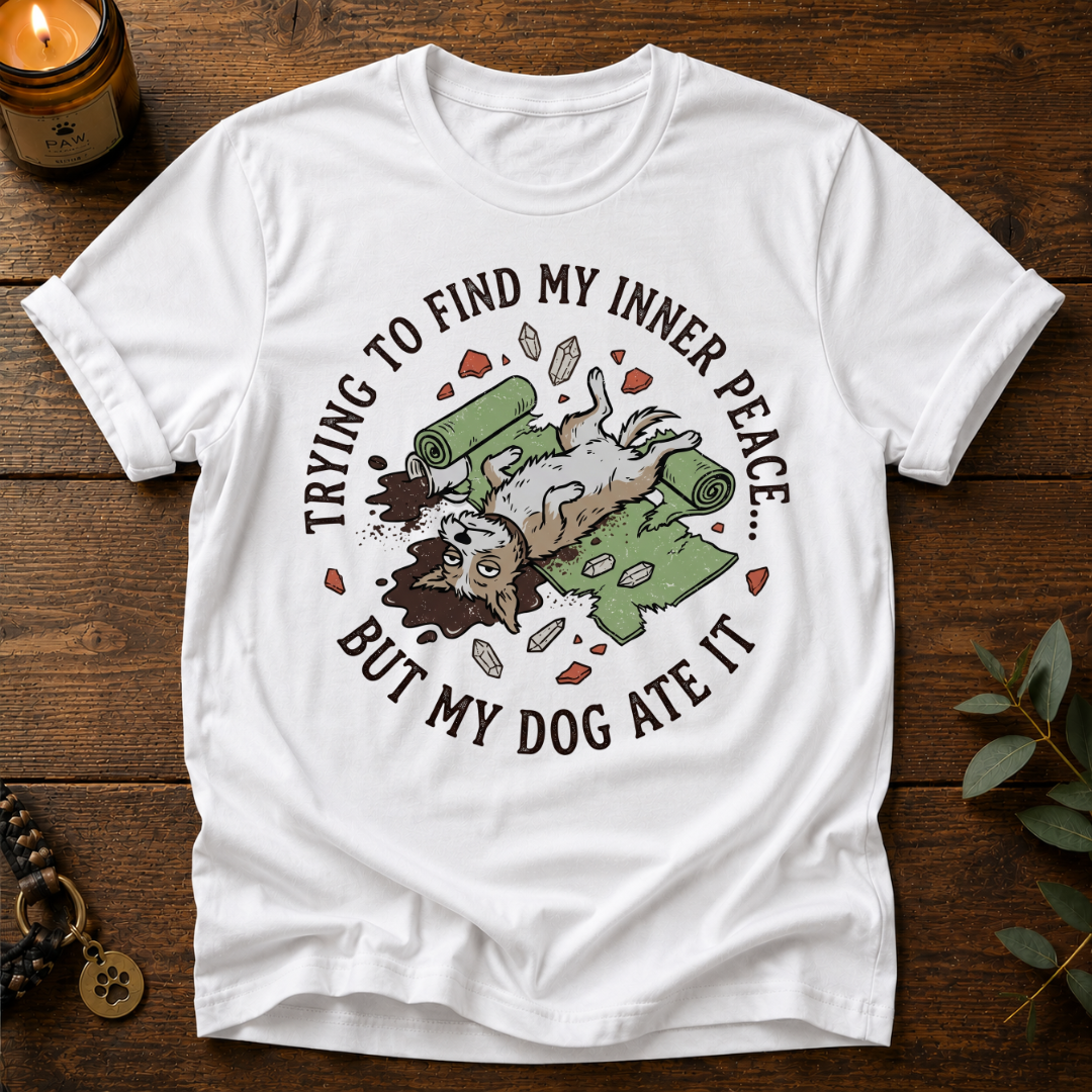 Trying To Find Inner Peace T-Shirt