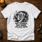 Part Stardust Part Chaos T-Shirt