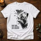 Part Dog Part Universe T-Shirt