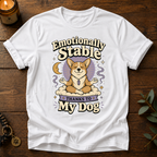 Emotionally Stable T-Shirt