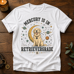Mercury In Retrivergradee T-Shirt